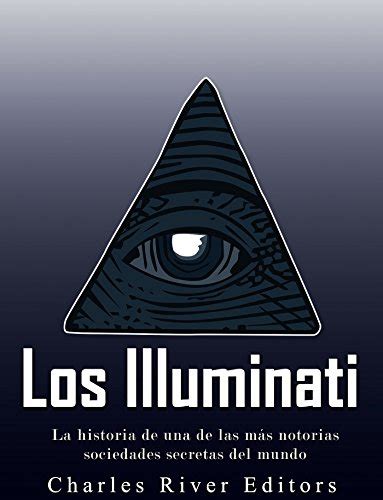 Amazon Los Illuminati La Historia De Una De Las Más Notorias