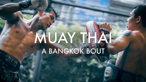 Muay Thai A Bangkok Bout Youtube