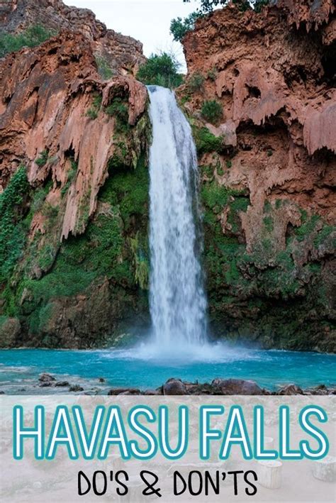 Headed To Havasu Falls Heres A List Of Dos And Donts With Helpful