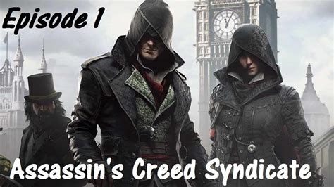 Assassin S Creed Syndicate Let S Play Episode Youtube