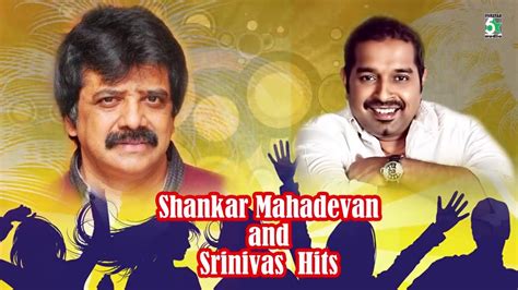 Shankar Mahadevan And Srinivas Super Hit Audio Jukebox Vol 2 Shankar Mahadevan Mp3 Song