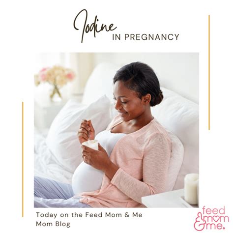 everything you need to know about iodine during pregnancy feedmomandme