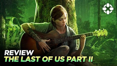 Review The Last Of Us Part Ii Sem Spoilers Youtube
