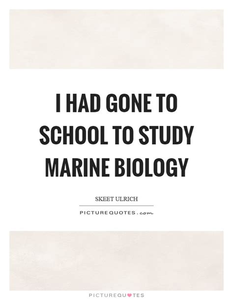Marine biology laboratories, institutes & graduate programs. Biology Quotes | Biology Sayings | Biology Picture Quotes