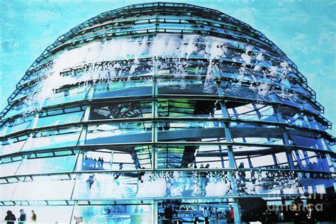 Cupola Of Reichstag Mixed Media By Nica Art Studio Fine Art America