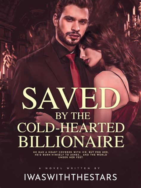 How To Read Saved By The Cold Hearted Billionaire Novel Completed Step By Step Btmbeta