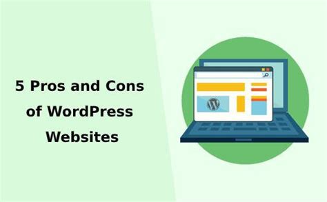5 Pros And Cons Of Wordpress Websites By Wpthemes India Medium