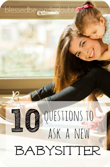 10 Questions To Ask A New Potential Babysitter Are You Asking Them