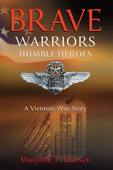 Brave Warriors Humble Heroes