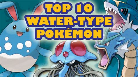 Top 10 Water Type Pokémon Youtube