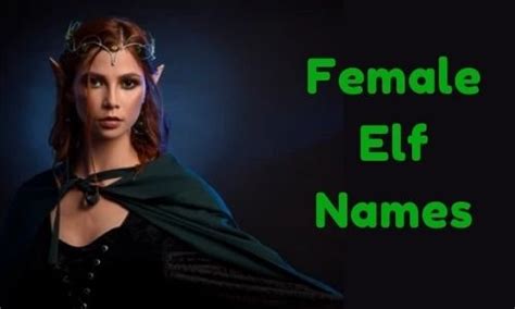 1000 Female Elf Names Funny Unique Famous Badass