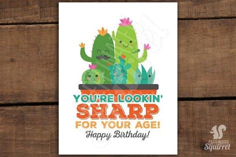 Cactus Birthday Card Youre Lookin Sharp For Your Age Cacti