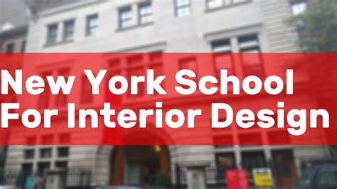 New York School For Interior Design Youtube