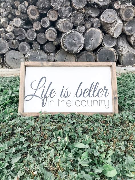 Life Is Better In The Country Wood Sign Country Life Etsy