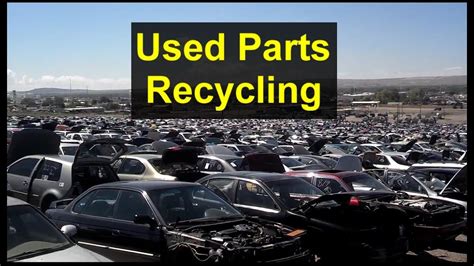 Get in touch with us to learn more about your options. Used parts, recycling car parts, getting parts from ...