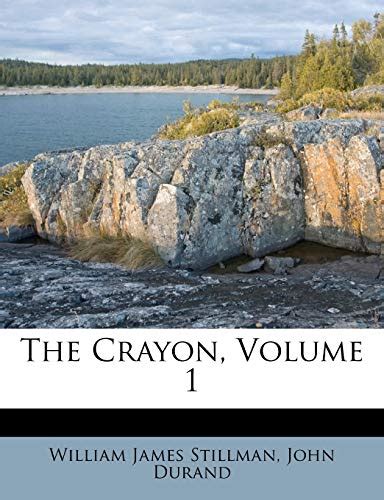 The Crayon Volume 1 By William James Stillman Goodreads