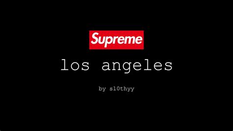 Supreme Los Angeles Trailer Youtube