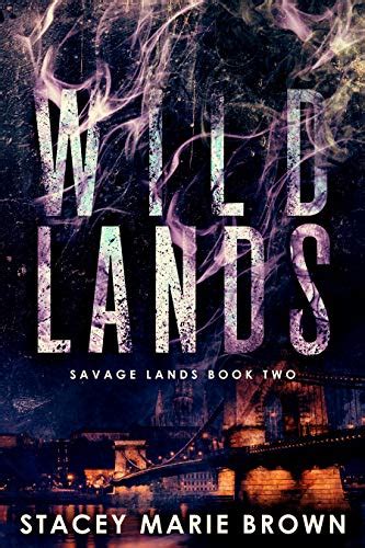 Wild Lands Savage Lands Book EBook Brown Stacey Marie Amazon Co Uk Kindle Store