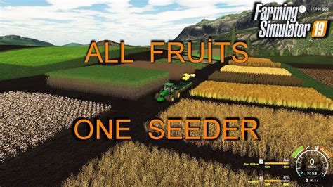 Farming Simulator 19 All Fruits One Seeder Unrealistic Mod Youtube