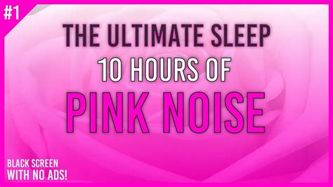 The Ultimate Sleep Pink Noise 10 Hours Ad Free For Sleep Rest