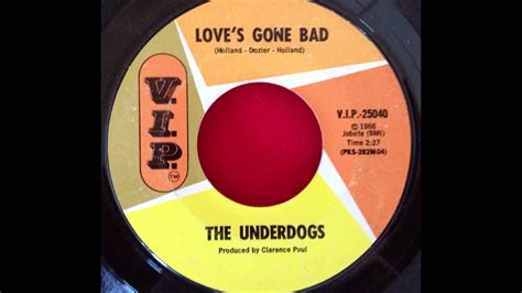 The Underdogsloves Gone Bad Youtube