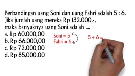 Berikan tanda (x) pada salah satu pilihan jawaban yang paling benar. Cara Mengerjakan Soal Matematika Perbandingan Uang-Soal Matematika SD - YouTube