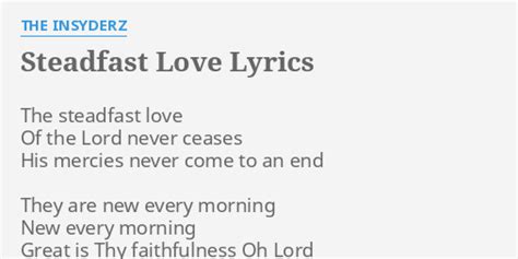 Steadfast Love Lyrics By The Insyderz The Steadfast Love Of