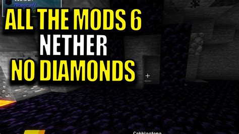 Minecraft All The Mods 6 Modpack Ep 6 Nether No Diamonds Youtube