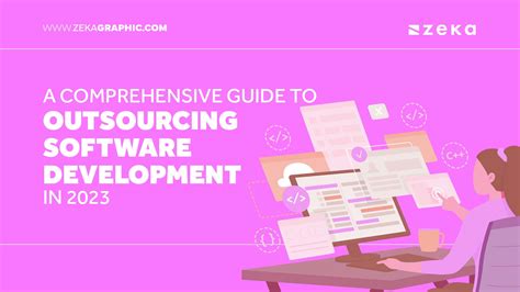 A Comprehensive Guide To Outsourcing Software Development In 2023