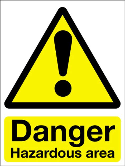 Danger Hazardous Area Sign Signs 2 Safety