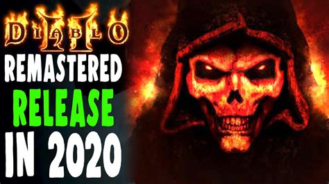 Diablo 3 season 22 game end date. UPDATE: Diablo 2 REMASTER 2020 Release Leak Plus Diablo ...