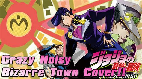 Crazy Noisy Bizzare Town Cover Jojo Bizarre Adventure Diamond Is