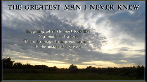 😊 The Greatest Man I Never Knew The Greatest Man I Never Knew By Reba