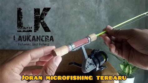 Review Joran Micro Fishing Terbaru Youtube
