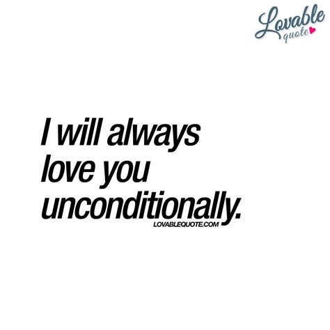 I Will Always Love You Unconditionally Forever Love Quotes Love