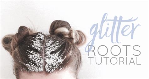 glitter roots tutorial