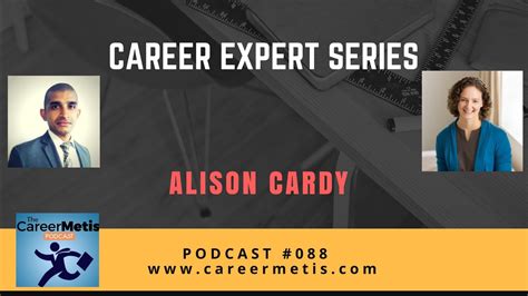 Podcast 88 Career Expert Series Alison Cardy Career Growth Best