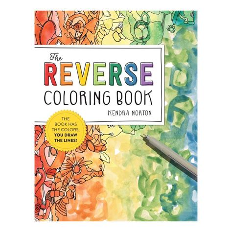 Whole Earth Provision Co The Reverse Coloring Book By Kendra Norton