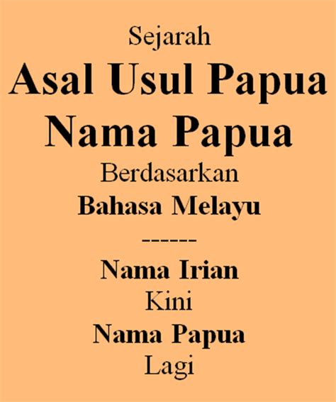 Poestaha Depok Sejarah Papua 1 Sejarah Asal Usul Papua Nama Papua
