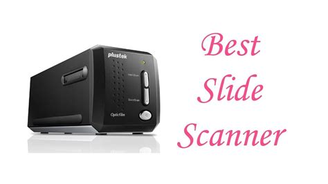 5 Best Slide Scanners 2022 The Best Slide Scanner With Automatic Bulk