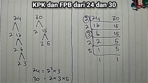 Cara Menghitung Kpk Dan Fpb Dari 24 Dan 30 Dengan Menggunakan Metode