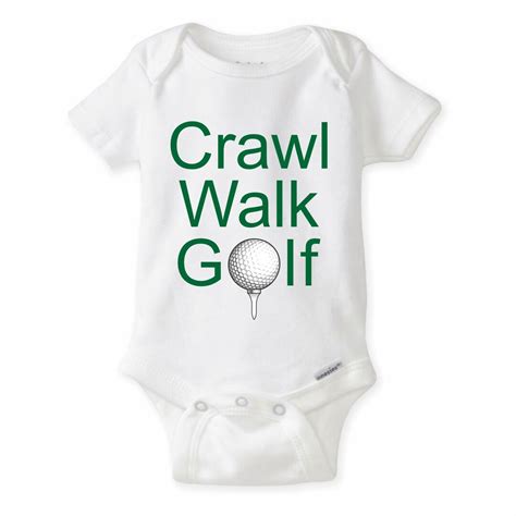Crawl Walk Golf Onesie Funny Golfing Fathers Day T Funny Ts For