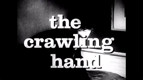 The Crawling Hand 1963 Trailer Thecrawlinghand