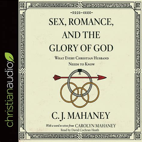 Sex Romance And The Glory Of God C J Mahaney Audiobook Download