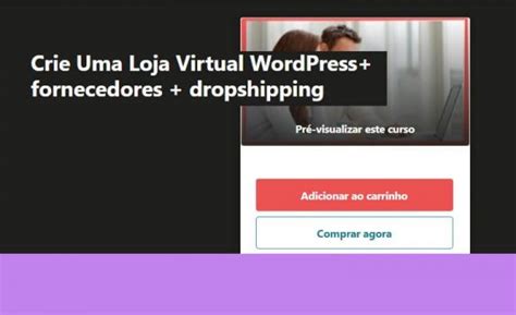 Curso Para Criar Loja Virtual Wordpress Com Dro Pshipping Temas Blog