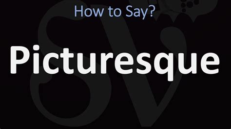 How To Pronounce Picturesque Correctly Youtube