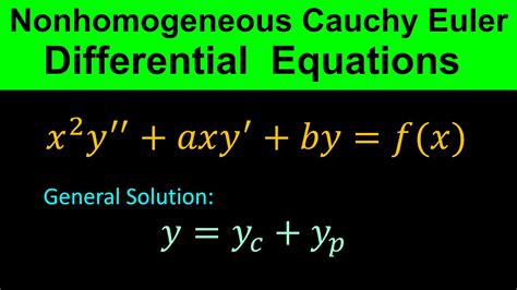 Nonhomogeneous Cauchy Euler Differential Equation Cauchy Euler 2nd