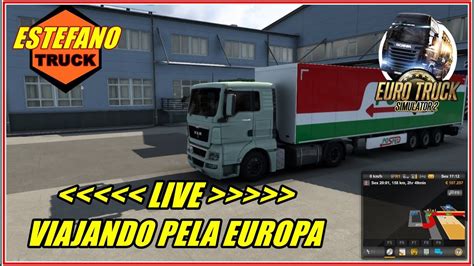 Transmiss O Ao Vivo Viajando Pela Europa Estefano Truck Euro