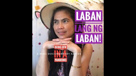 Laban Lang Ng Laban Being Ofw In A Pandemic Episode 2 Youtube