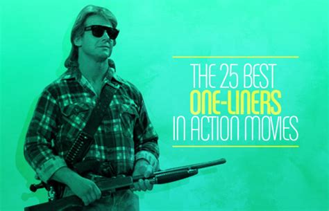 This is just about tom cruise: The 25 Best One-Liners in Action Movies | Complex